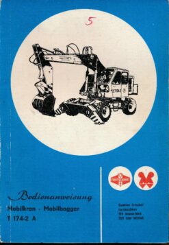 Bedienanweisung T-174-2 A Bagger DDR