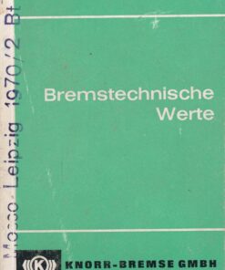 Bremstechnische Werte Knorr-Bremse