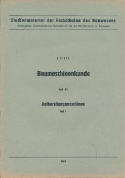 Baumaschinenkunde Aufbereitungsmaschinen Teil 1