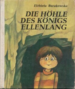 Die Höhle des Königs Ellenlang