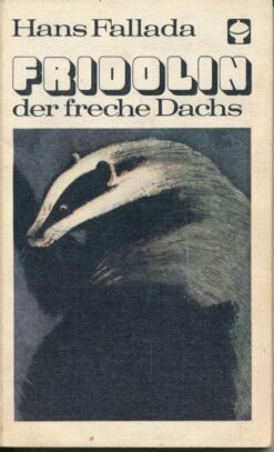 Fridolin der freche Dachs