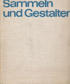 Sammeln und Gestalten