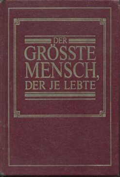 Der größte Mensch der je lebte