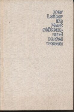 Der Leiter im Gaststätten- und Hotelwesen