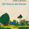 Der Turm an der Grenze
