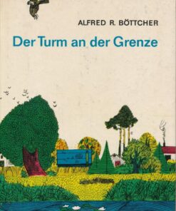 Der Turm an der Grenze