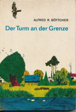 Der Turm an der Grenze