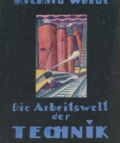 Die Arbeitswelt der Technik