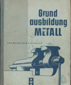 Grundausbildung Metall für Maschinenschlosser