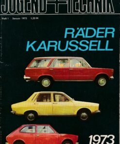 Jugend und Technik 1973 Heft 1 Räder Karussell