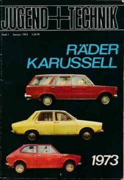 Jugend und Technik 1973 Heft 1 Räder Karussell