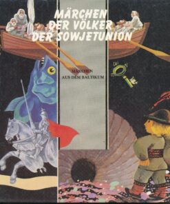 Märchen der Völker der Sowjetunion – Märchen aus dem Baltikum