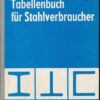 Tabellenbuch für Stahlverbraucher