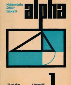 Alpha Mathematische Schülerzeitschrift 1967 Heft 1