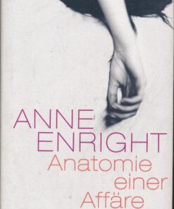 Anatomie einer Affäre