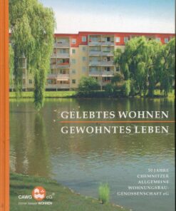 Gelebtes Wohnen – Gewohntes Leben – 50 Jahre CAWG