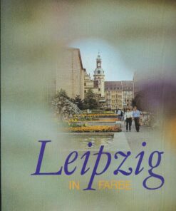 Leipzig in Farbe