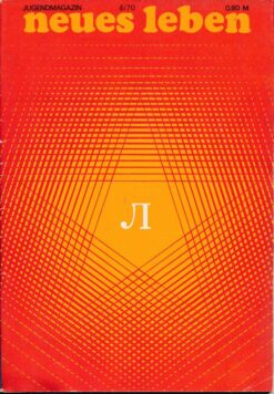 Neues Leben 1970 Heft 4 Jugendmagazin DDR