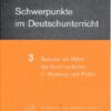 Schwerpunkte im Deutschunterricht 4 Von der Antike bis zum 19. Jahrhundert
