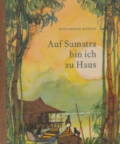 Auf Sumatra bin ich zu Haus