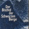 Der Bischof der Schwarzen Berge
