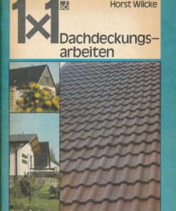 Dachdeckungsarbeiten – Heimwerker 1x1