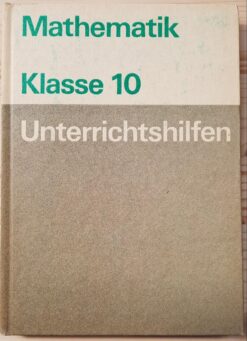 Unterrichtshilfen Mathematik Klasse 10 DDR 1985