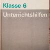 Unterrichtshilfen Mathematik Klasse 6 1984
