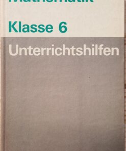 Unterrichtshilfen Mathematik Klasse 6 1984
