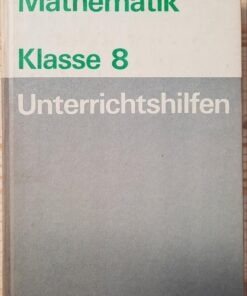 Unterrichtshilfen Mathematik Klasse 8 1980