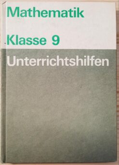Unterrichtshilfen Mathematik Klasse 9 1985