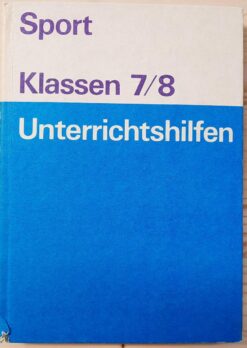 Unterrichtshilfen Sport Klassen 7/8 DDR 1985