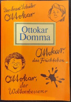 Der brave Schüler Ottokar das Früchtchen der Weltverbesserer Domma