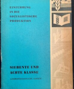 Einführung siebente und achte Klasse in landwirtschaftlichen Gebieten Lehrbuch DDR 1962