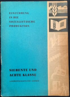 Einführung siebente und achte Klasse in landwirtschaftlichen Gebieten Lehrbuch DDR 1962