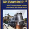 Die Baureihe 01 10 Lokomotivlegende zwischen Stromlinienära und Computerzeitalter