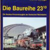 Die Baureihe 23 10 Die Neubau-Personenzuglok der DR