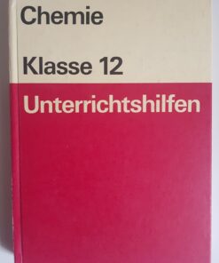 Chemie Klasse 12 Unterrichtshilfen