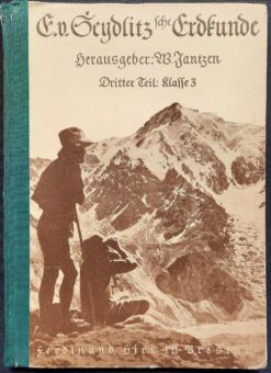 E. von Seydlitzsche Erdkunde 3. Teil Klasse 3 Lehrbuch 1942