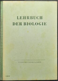 LEHRBUCH DER BIOLOGIE für das 4. Schuljahr Lehrbuch DDR 1957