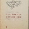 LEHRBUCH FÜR DEN GESCHICHTSUNTERRICHT 5.Schuljahr V.Teil DDR 1951