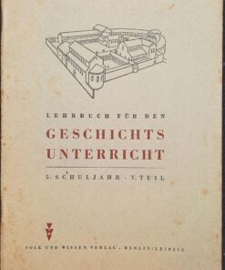 LEHRBUCH FÜR DEN GESCHICHTSUNTERRICHT 5.Schuljahr V.Teil DDR 1951