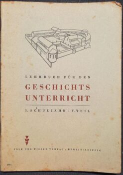 LEHRBUCH FÜR DEN GESCHICHTSUNTERRICHT 5.Schuljahr V.Teil DDR 1951