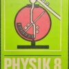 PHYSIK 8 Lehrbuch DDR 1969