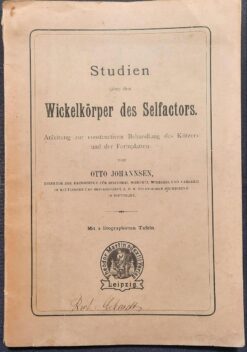 Studien über den Wickelkörper des Selfactors. Anleitung zur constructiven Behandlung des Kötzers und der Formplatten