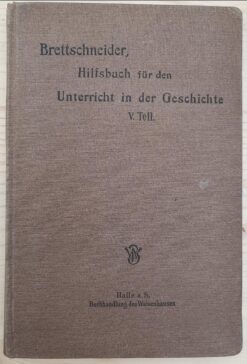 Hilfsbuch für den Unterricht in der Geschichte Lehrbuch 1903