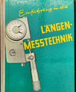 Einführung in die Längenmeßtechnik Lehrbuch DDR 1969