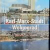 Karl-Marx-Stadt Wolgograd in Freundschaft fest verbunden DDR 1987