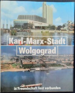Karl-Marx-Stadt Wolgograd in Freundschaft fest verbunden DDR 1987