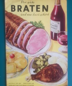 Der gute Braten und was dazu gehört